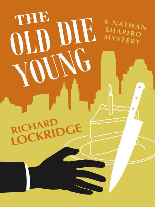 Title details for The Old Die Young by Richard Lockridge - Available